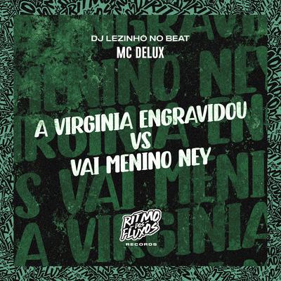 A Virginia Engravidou Vs Vai Menino Ney's cover