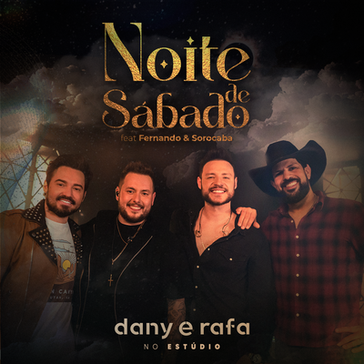 Noite de Sábado By Dany e Rafa, Fernando & Sorocaba's cover