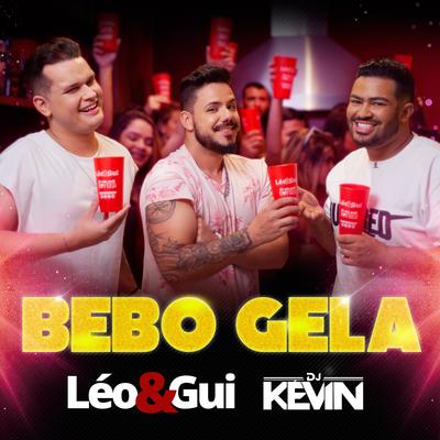 Bebo Gela By Léo & Gui, Dj Kevin's cover