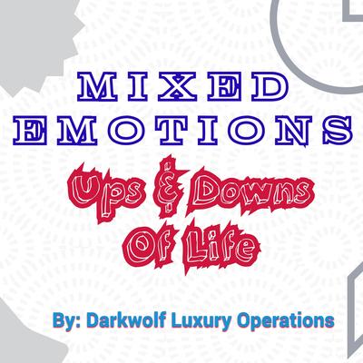 Mixed Emotions Ups & Downs Of Life's cover