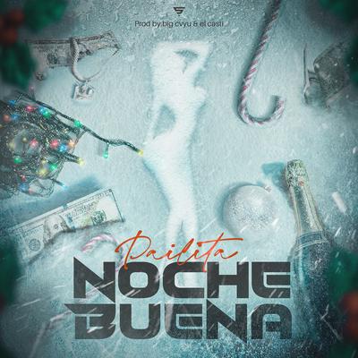 Noche Buena By Pailita, Big Cvyu, El Casti's cover