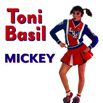 Mickey (Original Version) By Toni Basil's cover