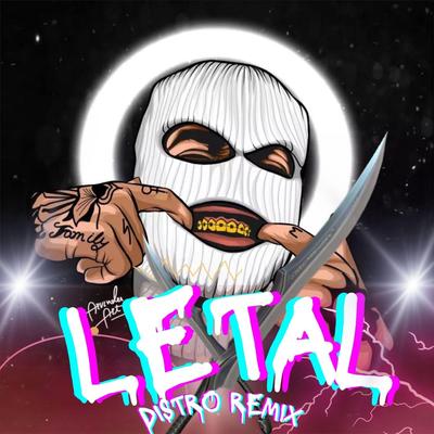 Letal (Tribal Boom) By Dj Distro, Yahir Matos Oficial's cover