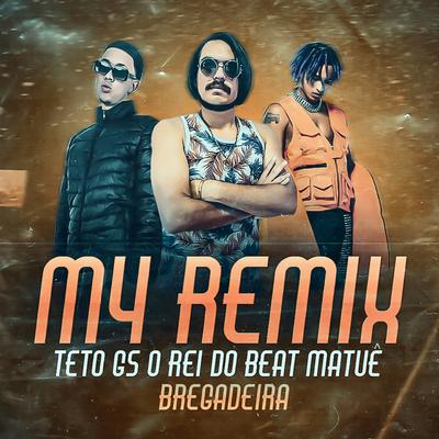 M4 (feat. Matuê & Teto) (feat. Matuê & Teto) (Bregadeira) By Matuê, GS O Rei do Beat, Teto's cover