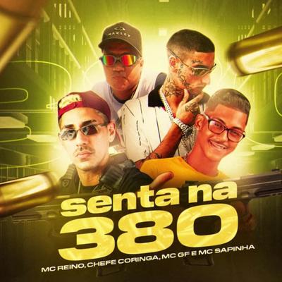 Senta na 380 (feat. Mc Sapinha)'s cover