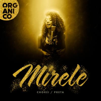 Chorei / Preta By Orgânico, Mirele, Léo Casa 1's cover
