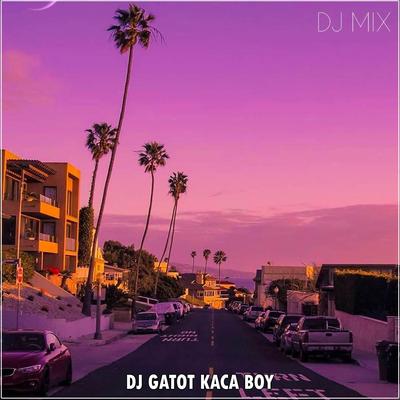 DJ Gatot Kaca Boy's cover