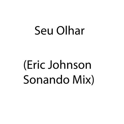 Seu Olhar (Sonando Mix)'s cover