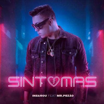 Sintomas By Insanou, Mr.Pezão's cover