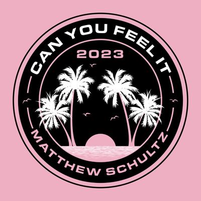 Can You Feel It By Matthew Schultz's cover