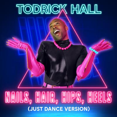 Nails, Hair, Hips, Heels (Just Dance Version)'s cover