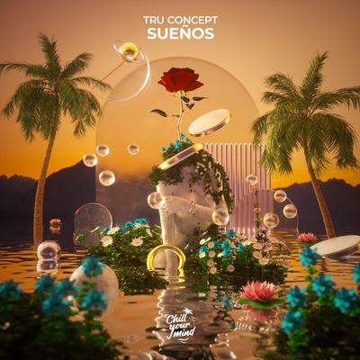 Sueños By TRU Concept's cover