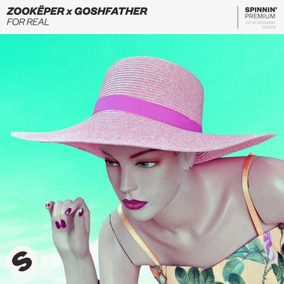 For Real By Zookëper, Goshfather's cover
