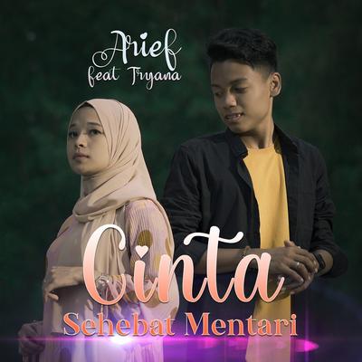 Cinta Sehebat Mentari By Arief, Tryana's cover