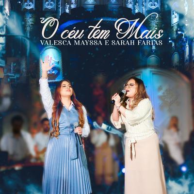 O Céu Tem Mais (Playback) By Valesca Mayssa, Sarah Farias's cover