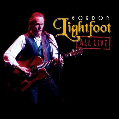 Fine as Fine Can Be (Live) By Gordon Lightfoot's cover