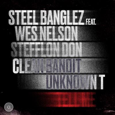 Tell Me (feat. Clean Bandit, Wes Nelson, Stefflon Don & Unknown T)'s cover