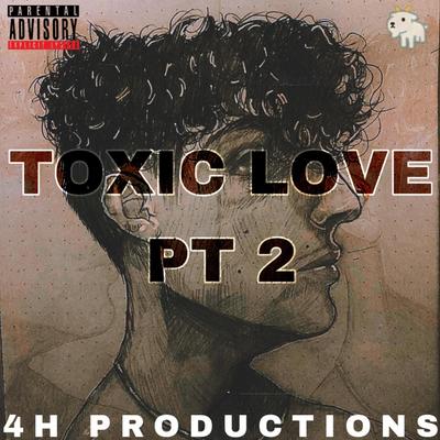 Toxic Love, Pt. 2 (Slowed Down)'s cover