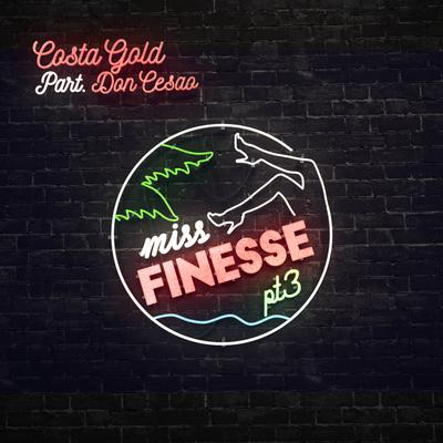 Ms. Finesse, Pt. 3 By Costa Gold, Doncesão, Billy Billy's cover