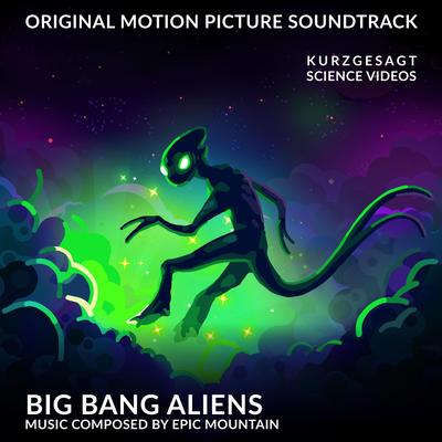 Big Bang Aliens By Epic Mountain's cover