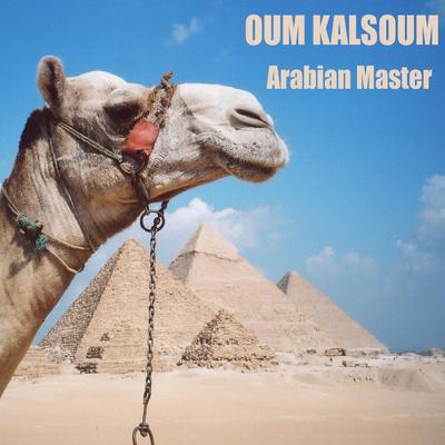 Oum Kalsoum, Arabian Master's cover