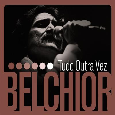 Todo sujo de batom (Versão 1974) By Belchior's cover