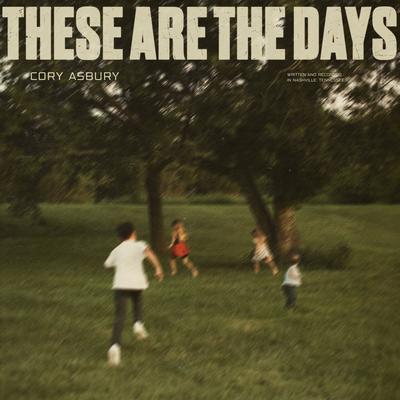 These Are The Days's cover