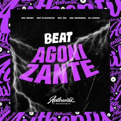 Beat Agonizante By DJ KIRIN, Mc Morena, MC Flavinho, MC 3D, MC DDSV's cover