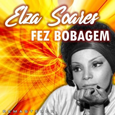 Tenha Pena De Mim (Remastered) By Elza Soares's cover