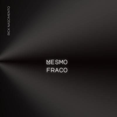 Mesmo Fraco's cover