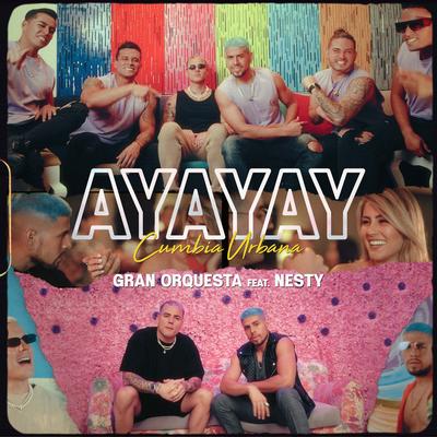 AYAYAY! (feat. Nesty) (Cumbia Urbana)'s cover