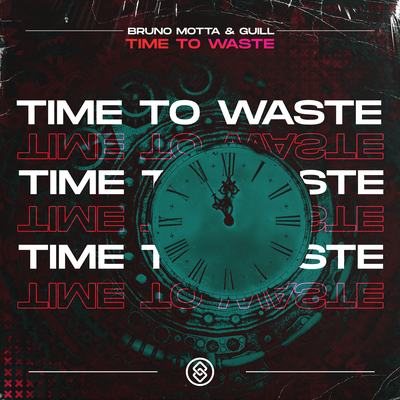 Time To Waste By Bruno Motta, Guill's cover