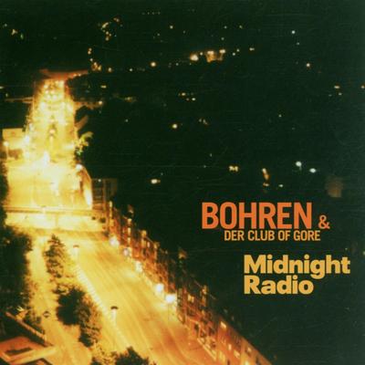 Midnight Radio Track 11 By Bohren & der Club of Gore's cover