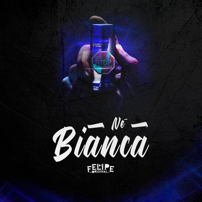 Né Bianca By DJ Felipe Original, Mr Bim, MC Nauan, W1's cover