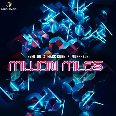 Million Miles (Radio Edit) By Semitoo, Marc Korn, Morpheus's cover
