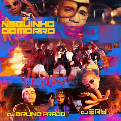 Chamando Todos os Noias By Mc Neguinho do Morro, DJ Ery, DJ Bruno Prado's cover