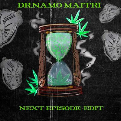 Dre Next Episode By Namo Maitri's cover