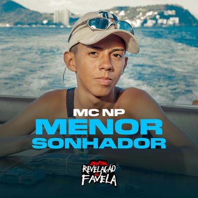 Menor Sonhador By MC NP's cover