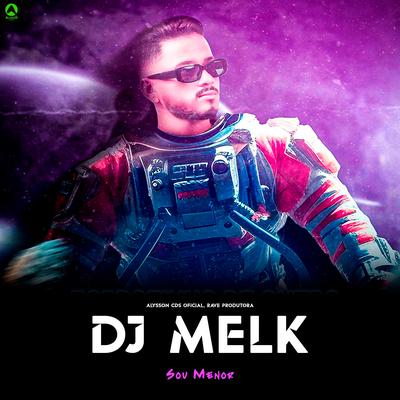 Sou Menor (feat. Menor do Engenho) (feat. Menor do Engenho) By djmelk, Alysson CDs Oficial, Rave Produtora, Menor do Engenho's cover