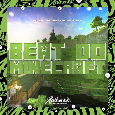 Beat do Minecraft By DJ KIRIN, MC Kal, MC Dablio's cover