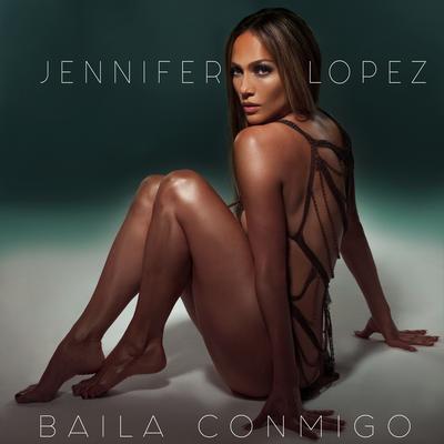 Baila Conmigo By Jennifer Lopez's cover