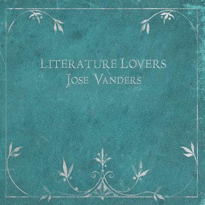 Literature Lovers By Jose Vanders's cover