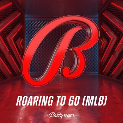 Roaring To Go (MLB) By Watt White's cover