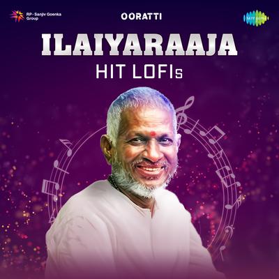 Ilaiyaraaja Hit Lofis's cover