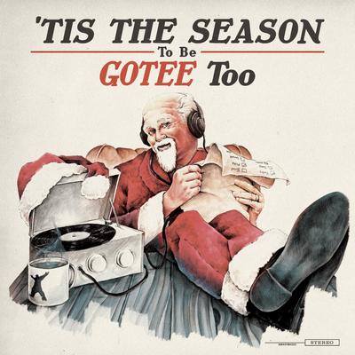 'Tis the Season to Be Gotee Too's cover