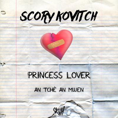 An Tchè An Mwen By Scory kovitch, Princess Lover's cover