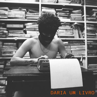 Daria um Livro By Murica, BEATDOMK's cover