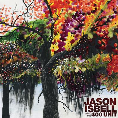 Jason Isbell and the 400 Unit's cover