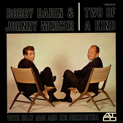 Two of a Kind By Bobby Darin, Johnny Mercer, Billy May And His Orchestra's cover