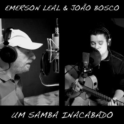 Um Samba Inacabado By Emerson Leal, João Bosco's cover